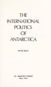 The international politics of Antarctica /