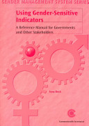 Using gender-sensitive indicators : a reference manual for governments and other stakeholders /