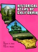 Historical atlas of California /