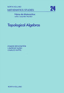 Topological algebras /