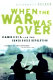 When the war is over : the voices of Cambodia's revolution and its people /