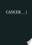 Cancer. A Comprehensive Treatise : Volume 1. Etiology: Chemical and Physical Carcinogenesis /