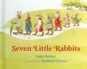 Seven little rabbits /