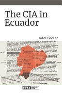 The CIA in Ecuador /