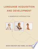 Language acquisition and development : a generative introduction /