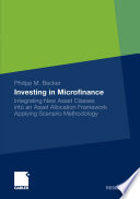 Investing in microfinance : integrating new asset classes into an asset allocation framework applying scenario methodology /