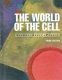 The world of the cell.