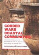 Corded ware coastal communities : using ceramic analysis to reconstruct third millennium BC societies in the Netherlands /