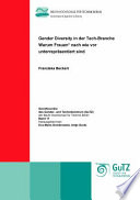 Gender Diversity in der Tech-Branche : warum Frauen* nach wie vor unterrepräsentiert sind /