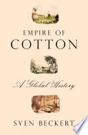 Empire of cotton : a global history /