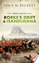 Rorke's Drift and Isandlwana /