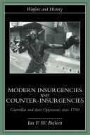 Modern insurgencies and counter-insurgencies : guerrillas and their opponents since 1750 /