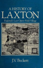 A history of Laxton : England's last open-field village /