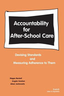 Accountability for after-school care : devising standards and measuring adherence to them /