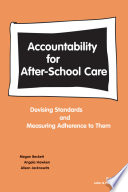 Accountability for after-school care : devising standards and measuring adherence to them /