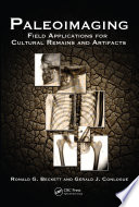 Paleoimaging : field applications for cultural remains and artifacts /