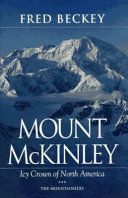 Mount McKinley : icy crown of North America /