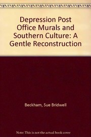 Depression post office murals and southern culture : a gentle reconstruction /