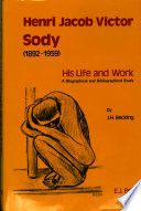 Henri Jacob Victor Sody (1892-1959) : his life and work : a biographical and bibliographical study /