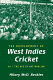 The development of West Indies cricket /