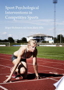 Sport psychological interventions in competitive sports /