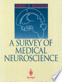 A Survey of Medical Neuroscience /