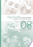 Oral health in South Australia 2008 /