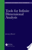 Tools for infinite dimensional analysis /