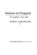 Malaysia and Singapore : the building of new states /
