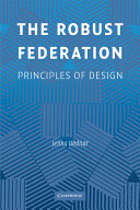 The robust federation : principles of design /