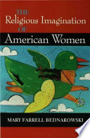 The religious imagination of American women /