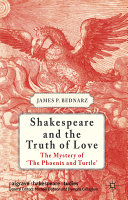 Shakespeare and the truth of love : the mystery of 'The phoenix and turtle' /