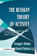 The Russian theory of activity : current applications to design and learning /