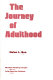 The journey of adulthood /
