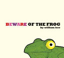 Beware of the frog /