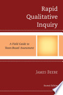Rapid qualitative inquiry : a field guide to team-based assessment /