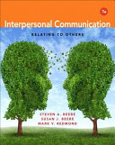 Interpersonal communication : relating to others /
