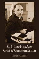 C. S. Lewis and the craft of communication /