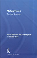 Metaphysics : the key concepts /