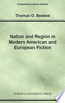 Nation and region in modern American and European fiction /