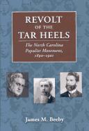 Revolt of the Tar Heels : the North Carolina populist movement, 1890-1901 /