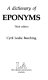 A dictionary of eponyms /