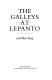 The galleys at Lepanto /