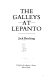 The galleys at Lepanto : Jack Beeching.