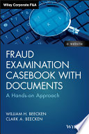Fraud examination casebook with documents : a hands-on approach /