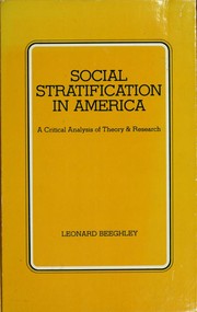 Social stratification in America : a critical analysis of theory & research /