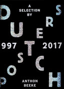 Dutch posters, 1997-2017 : a selection by Anthon Beeke /