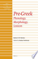 Pre-Greek : phonology, morphology, lexicon /