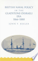 British naval policy in the Gladstone-Disraeli era, 1866-1880 /