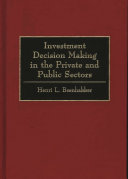 Investment decision making in the private and public sectors /